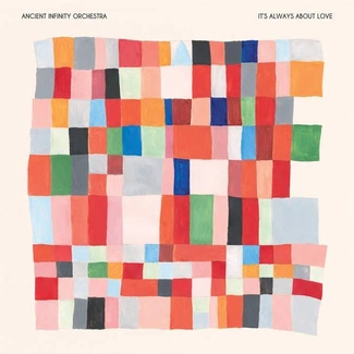 ANCIENT INFINITY ORCHESTRA It's Always About Love CD