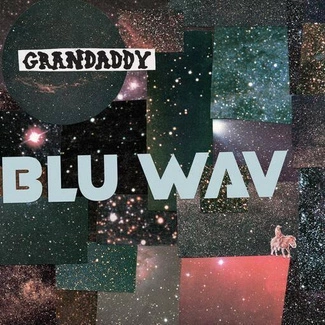 GRANDADDY Blu Wav NEBULA INDIE LP