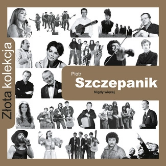 SZCZEPANIK, PIOTR Zlota Kolekcja (edycja Limitowana Empik) CD