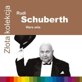 SCHUBERTH, RUDI I WALY JAGIELLONSKIE Zlota Kolekcja CD