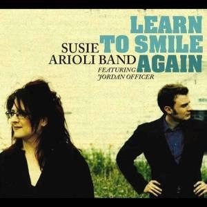 ARIOLI, SUSIE -BAND- Learn To Smile Again CD