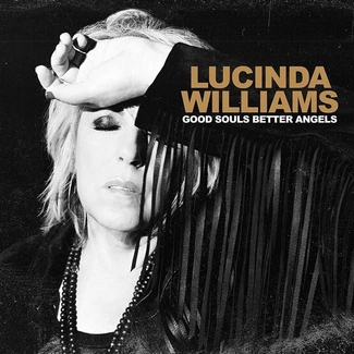 WILLIAMS, LUCINDA Good Souls Better Angels CD DIGIPAK