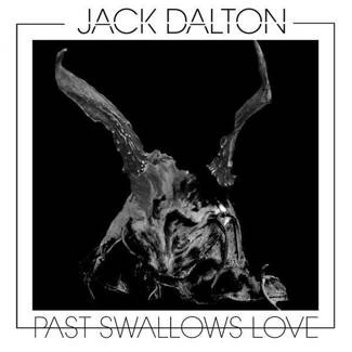 DALTON, JACK Past Swallows Love CD