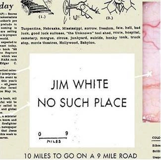 JIM WHITE No Such Place CD