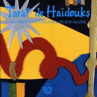 TARAF DE HAIDOUKS Musique Des Tziganes De Roumanie CD