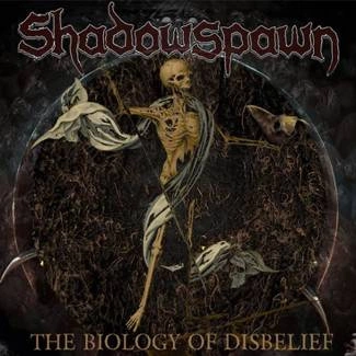 SHADOWSPAWN The Biology Of Disbelief CD