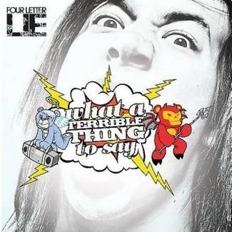 FOUR LETTER LIE What A Terrible Thing To Say CD