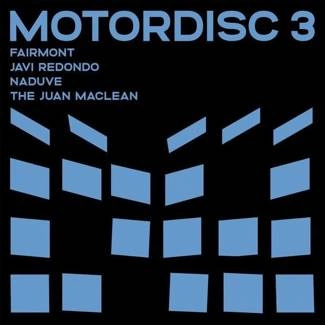 THE JUAN MACLEAN / JAVI REDONDO / NADUVE / FAIRMONT Motordisc 3 12"