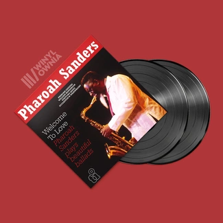 PHARAON SANDERS Welcome To Love 2LP