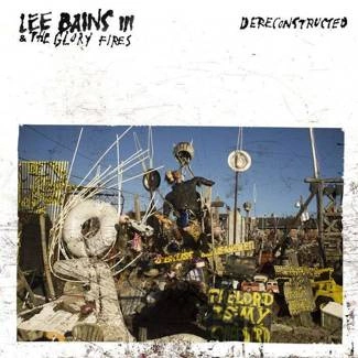 LEE BAINS III & THE GLORY FIRES Dereconstructed CD DIGIPAK