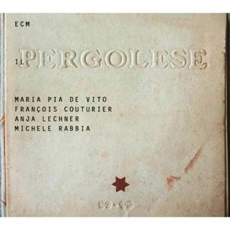 MARIA PIA DE VITO/COUTURIER/LECHNER/RABBIA Il Pergolese CD