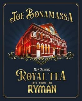 BONAMASSA, JOE Now Serving Royal Tea Live From The Ryman DVD