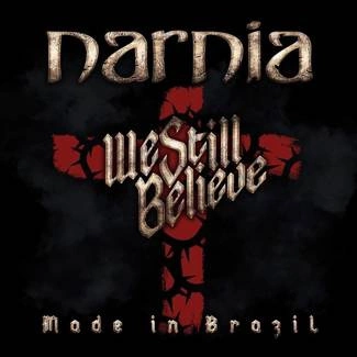 NARNIA We Still Believe Made In Brazil CD DIGIPAK