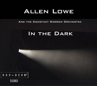 ALLEN LOWE In the Dark 3CD