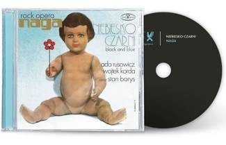 NIEBIESKO-CZARNI RUSOWICZ, ADA BORYS, STAN KORDA, WOJCIECH Naga (rock Opera) (czarne Cd) CD