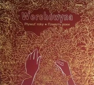 WERCHOWYNA Pływut` Roky CD