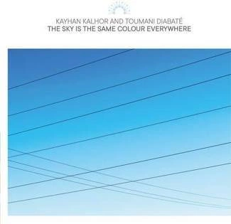 KAYHAN KALHOR AND TOUMANI DIABATE The Sky Is The Same Colour Everywhere CD DIGIPAK