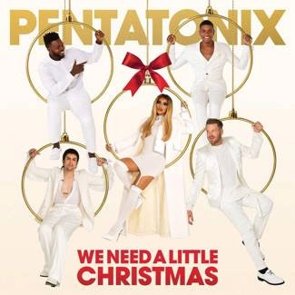 PENTATONIX We Need A Little Christmas CD