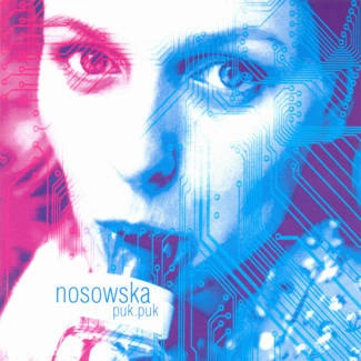 NOSOWSKA, KASIA Puk Puk CD