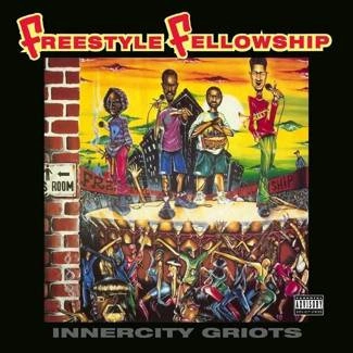 FREESTYLE FELLOWSHIP Innercity Griots 2LP