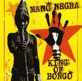MANO NEGRA King Of Bongo CD