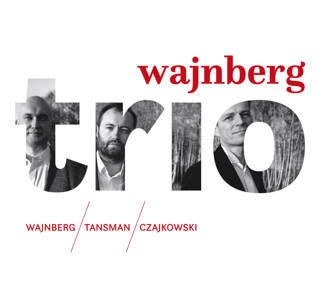 WAJNBERG PIANO TRIO Wajnberg Piano Trio CD