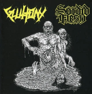 GLUTTONY SORDID FLESH Split CD