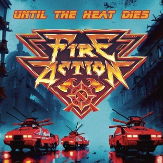 FIRE ACTION Until The Heat Dies CD DIGIPAK
