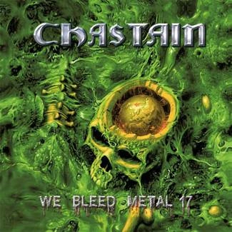 CHASTAIN We Bleed Metal 17 CD