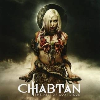 CHABTAN The Kiss Of Coatlicue CD