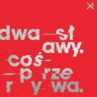 DWA SŁAWY Coś Przerywa CD