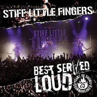 STIFF LITTLE FINGERS Best Served Loud CD