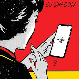 DJ SHADOW Our Pathetic Age 2CD