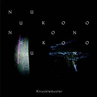 KNUCKLEDUSTER Nuukoono CD