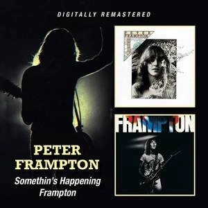FRAMPTON, PETER Somethin's Happening/frampton 2CD
