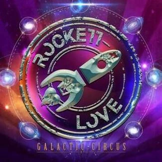 ROCKETT LOVE Galactic Circus CD