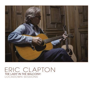 CLAPTON, ERIC The Lady In The Balcony: Lockdown Sessions CD
