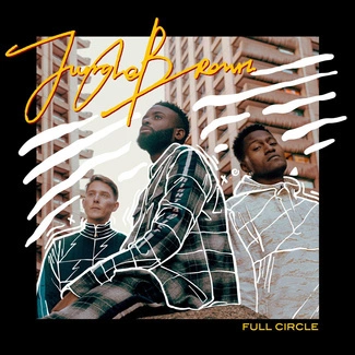 JUNGLE BROWN Full Circle CD