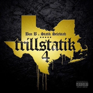 BUN B & STATIK SELEKTAH Trillstatik 4 LP
