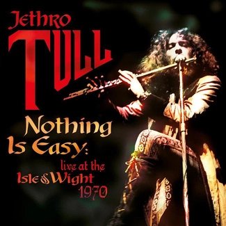 JETHRO TULL Nothing Is Easy Live At The Isle Of Wight 1970 CD