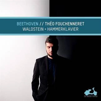 FOUCHENNERET, THEO Beethoven Waldstein & Hammerklavier CD DIGIPAK