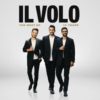 IL VOLO 10 Years - The Best Of CD