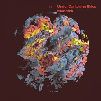 MONOLINK Under Darkening Skies 2LP