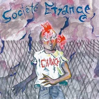 SOCIETE ETRANGE Chance CD