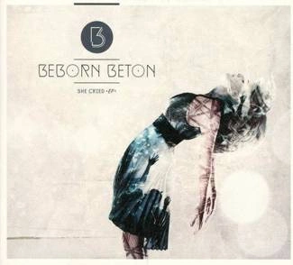 BEBORN BETON She Cried CD DIGIPAK