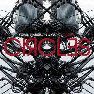 GAVIN HARRISON & O5RIC Circles CD