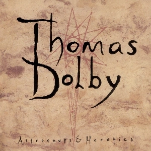 DOLBY, THOMAS Astronauts & Heretics LP MOV