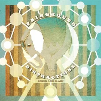 ROBERT CARL BLANK Fairground CD DIGIPAK
