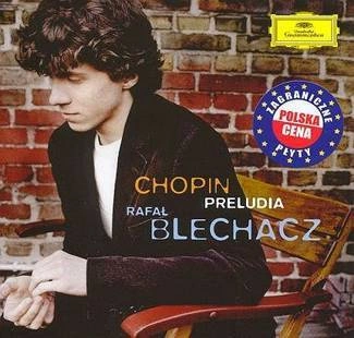 BLECHACZ, RAFAŁ Chopin:preludia (pl) CD