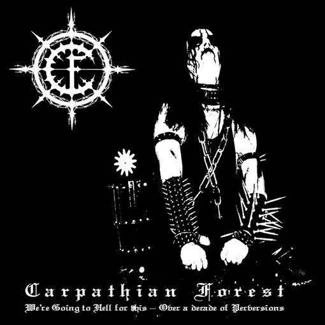 CARPATHIAN FOREST We're Going To Hell For This CD